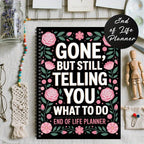 End of Life Planner™ Flower - BOSS BABE HOUSE