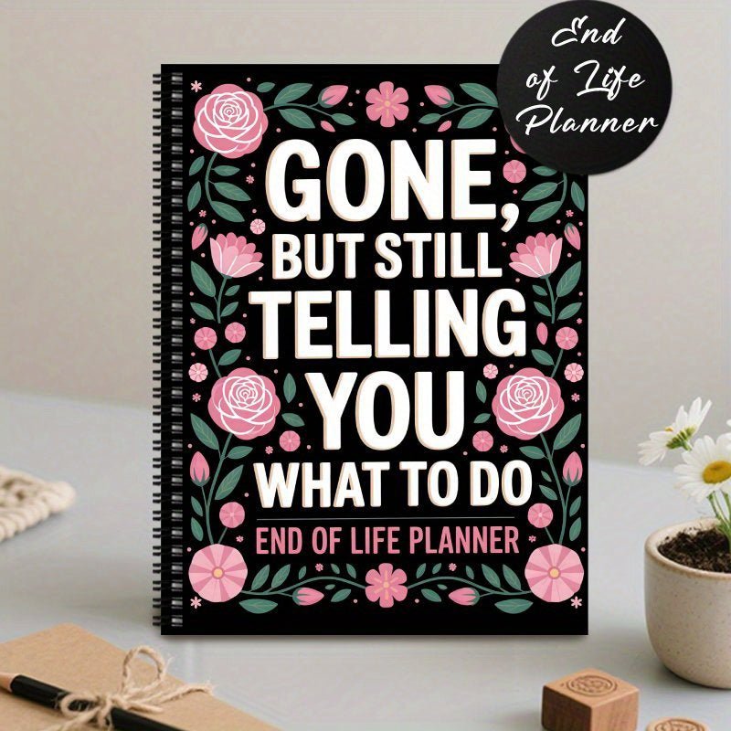 End of Life Planner™ Flower - BOSS BABE HOUSE
